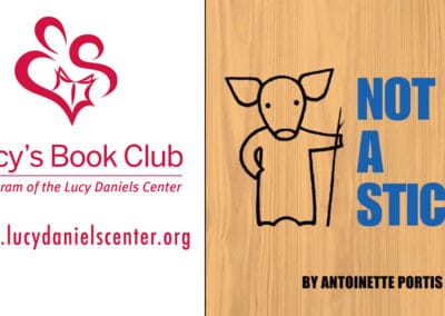 Lucy’s Book Club: Not a Stick by Antionette Portis